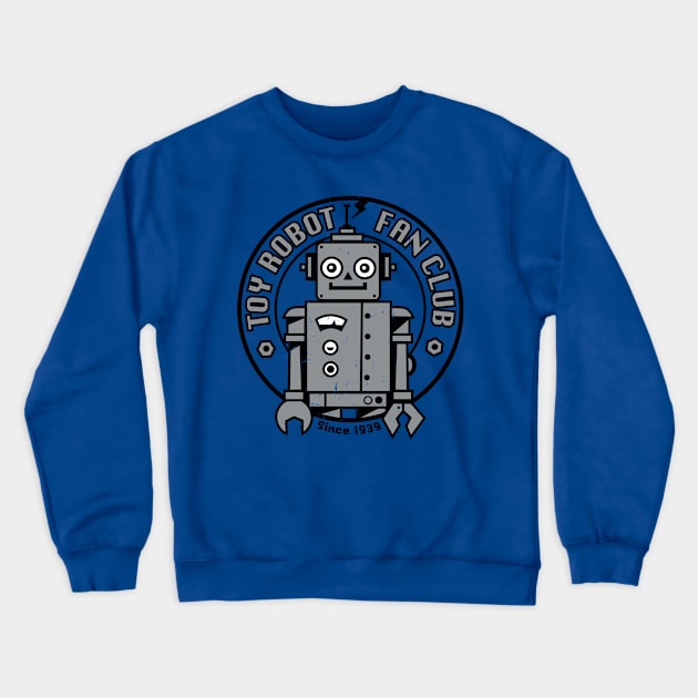 Toy Robot Fan Club Crewneck Sweatshirt by wotto